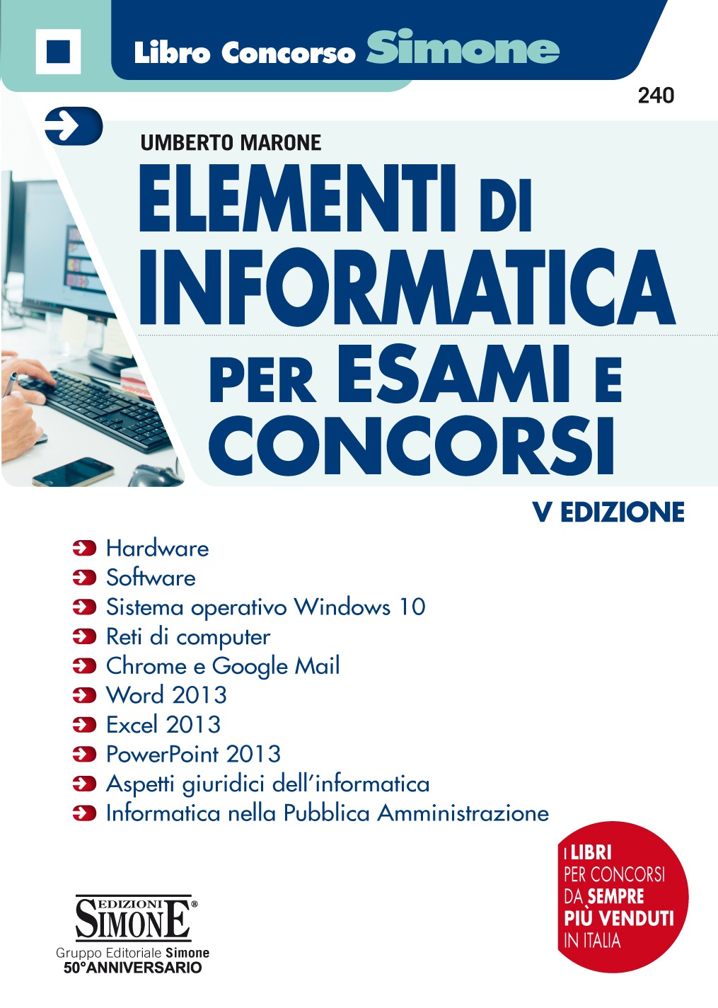 240 Elementi Di Informatica Per Esami E Concorsi