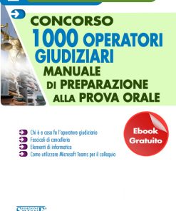 Concorso 1000 Operatori Giudiziari Scarica Gratis Il Manuale Per La Prova Orale