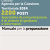 Concorso Agenzia per la Coesione Territoriale 2024 - 2200 Posti : Specialista di comunicazione e di sistemi di gestione e informatici