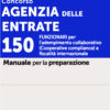 Concorso Agenzia delle Entrate: 150 funzionari per l'adempimento collaborativo e fiscalità internazionale