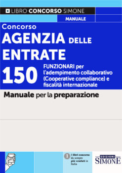 Concorso Agenzia delle Entrate: 150 funzionari per l'adempimento collaborativo e fiscalità internazionale